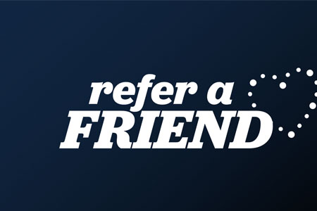 REFERS A FRIEND PROGRAM