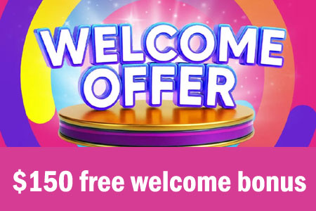 $150 Free Welcome Bonus offer Without an Initial Deposit